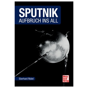 Motorbuch-Verlag Buch Sputnik - Aufbruch ins All