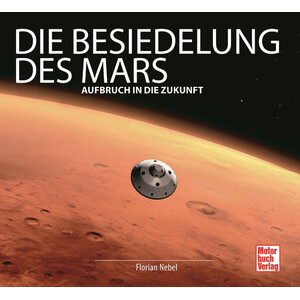 Motorbuch-Verlag Buch Die Besiedelung des Mars