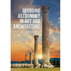 Springer Libro Decoding Astronomy in Art and Architecture