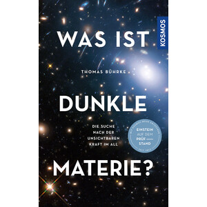 Kosmos Verlag Buch Was ist Dunkle Materie?