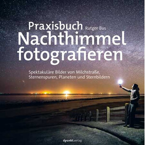 dpunkt Praxisbuch Nachthimmel fotografieren