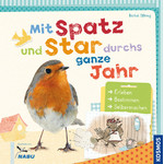 Kosmos Verlag Mit Spatz und Star durchs ganze Jahr