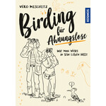 Kosmos Verlag Buch Birding für Ahnungslose
