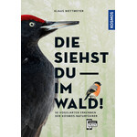 Kosmos Verlag Buch Die siehst du im Wald!