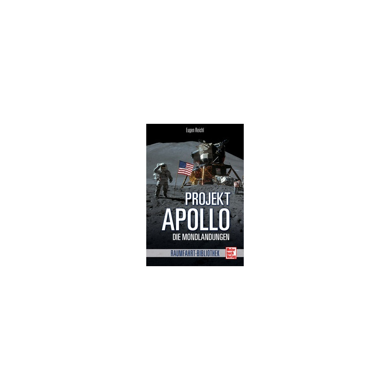 Die Mondlandungen Raumfahrt-Bibliothek Projekt »Apollo«